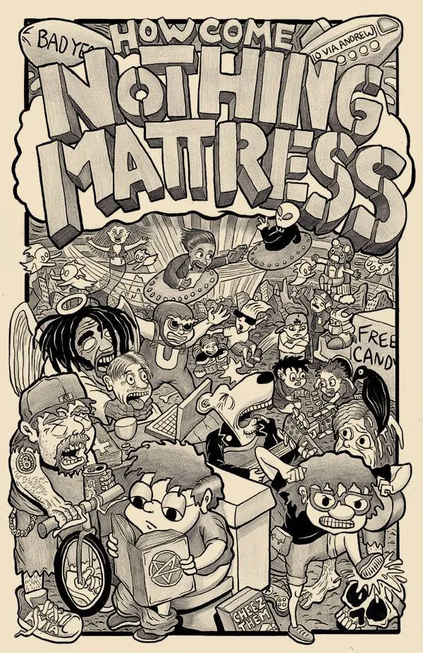 Nothing Mattress #2: How Come Nothing Mattress