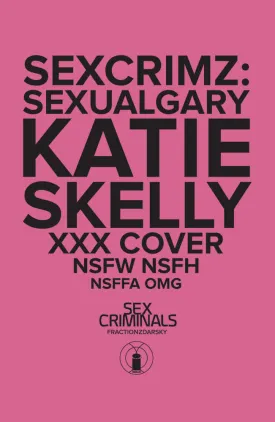 Sex Criminals Special Xxx Skelly Variant